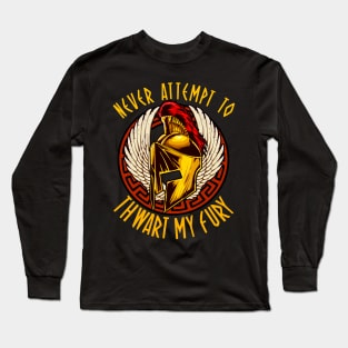 Never Attempt To Thwart My Fury Self Confidence Long Sleeve T-Shirt